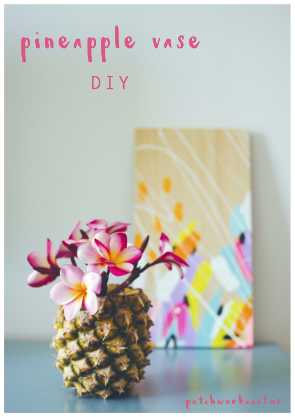 DIY Pineapple Vase - Party with Patchwork Cactus Blog