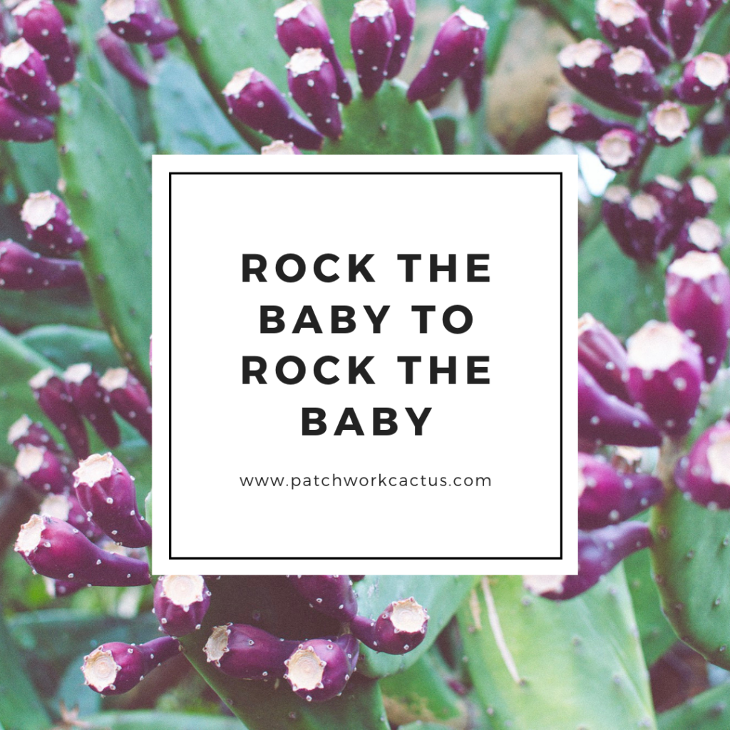 Parenting mantras to help you create a calmer family culture - rock the baby to rock the baby